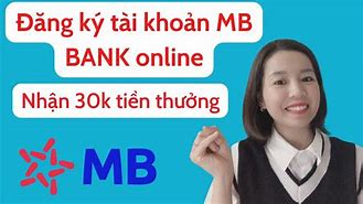 Đăng Ký Mb Bank Nhận Tiền 30K