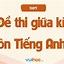 Đề Kiểm Tra Anh Văn 10 Giữa Kì 1