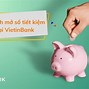 Rút Tiền Tiết Kiệm Vietinbank